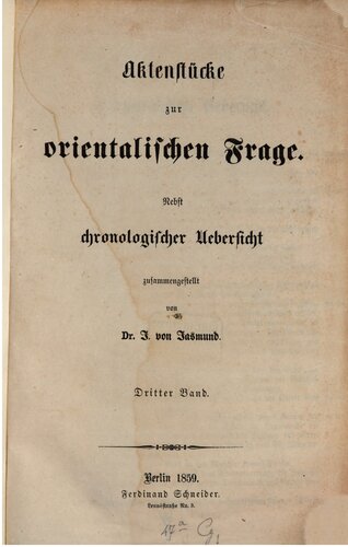 Aktenstücke zur orientalischen Frage nebst chronologischer Übersicht