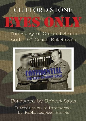 Eyes Only - The Story of Clifford Stone and UFO Crash Retrievals