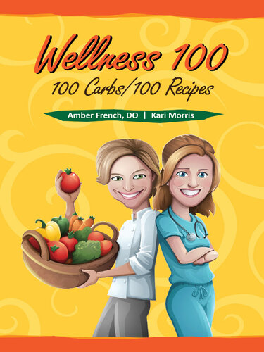 Wellness 100: 100 Carbs/100 Recipes