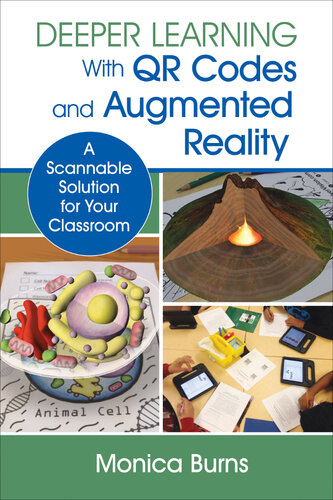 Deeper Learning With QR Codes and Augmented Reality: A Scannable Solution for Your Classroom