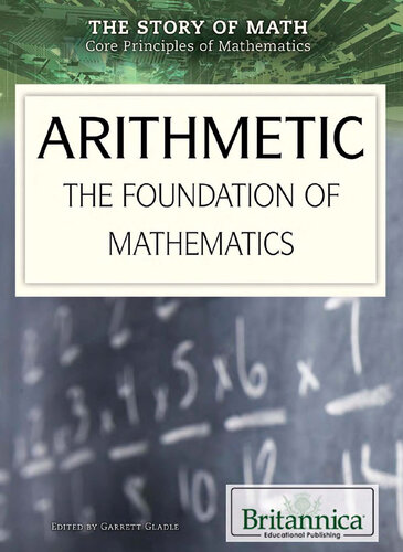 Arithmetic: The Foundation of Mathematics