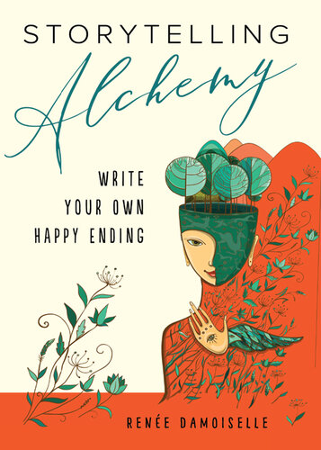 Storytelling Alchemy: Write Your Own Happy Ending