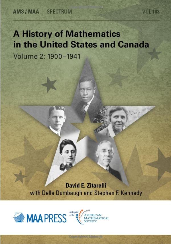 A History of Mathematics in the United States and Canada, Volume 2: 1900–1941