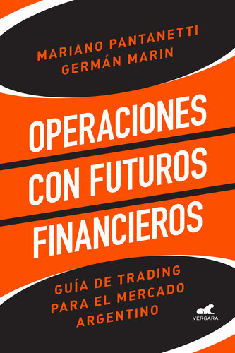 Operaciones con futuros financieros: Guía de trading para el mercado argentino
