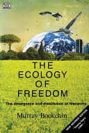 The Ecology of Freedom: The Emergence and Dissolution of Hierarchy