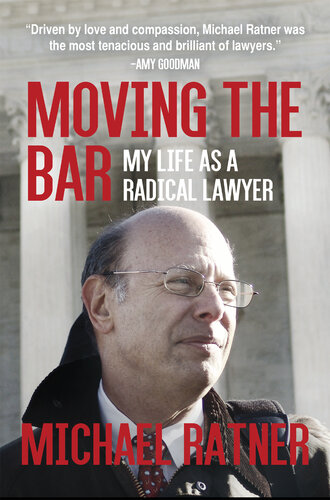 Moving the Bar: My Life as a Radical Lawyer