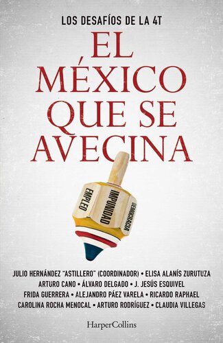 El México que se avecina: Los desafíos de la 4T.