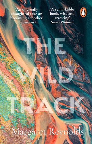 The Wild Track: Adopting, Mothering, Belonging