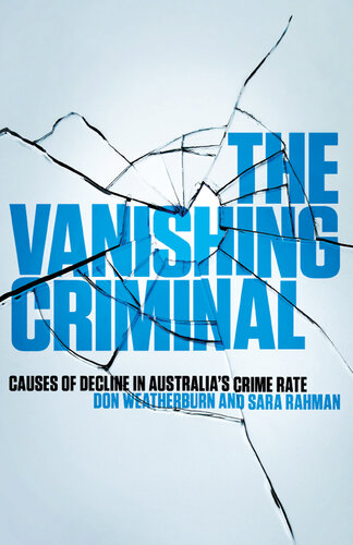 The Vanishing Criminal: Causes of Decline in Australia's Crime Rate