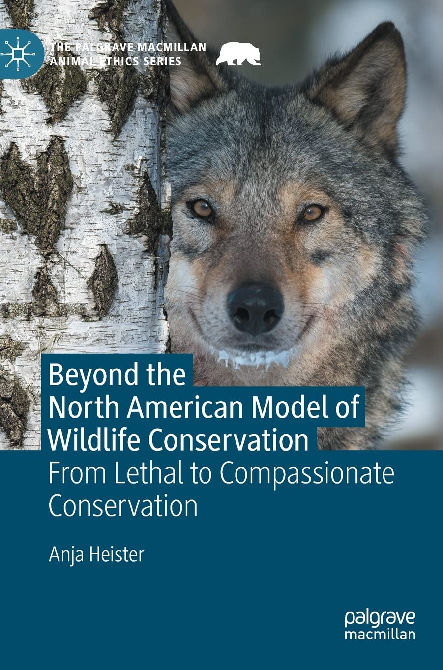 Beyond the North American Model of Wildlife Conservation: From Lethal to Compassionate Conservation