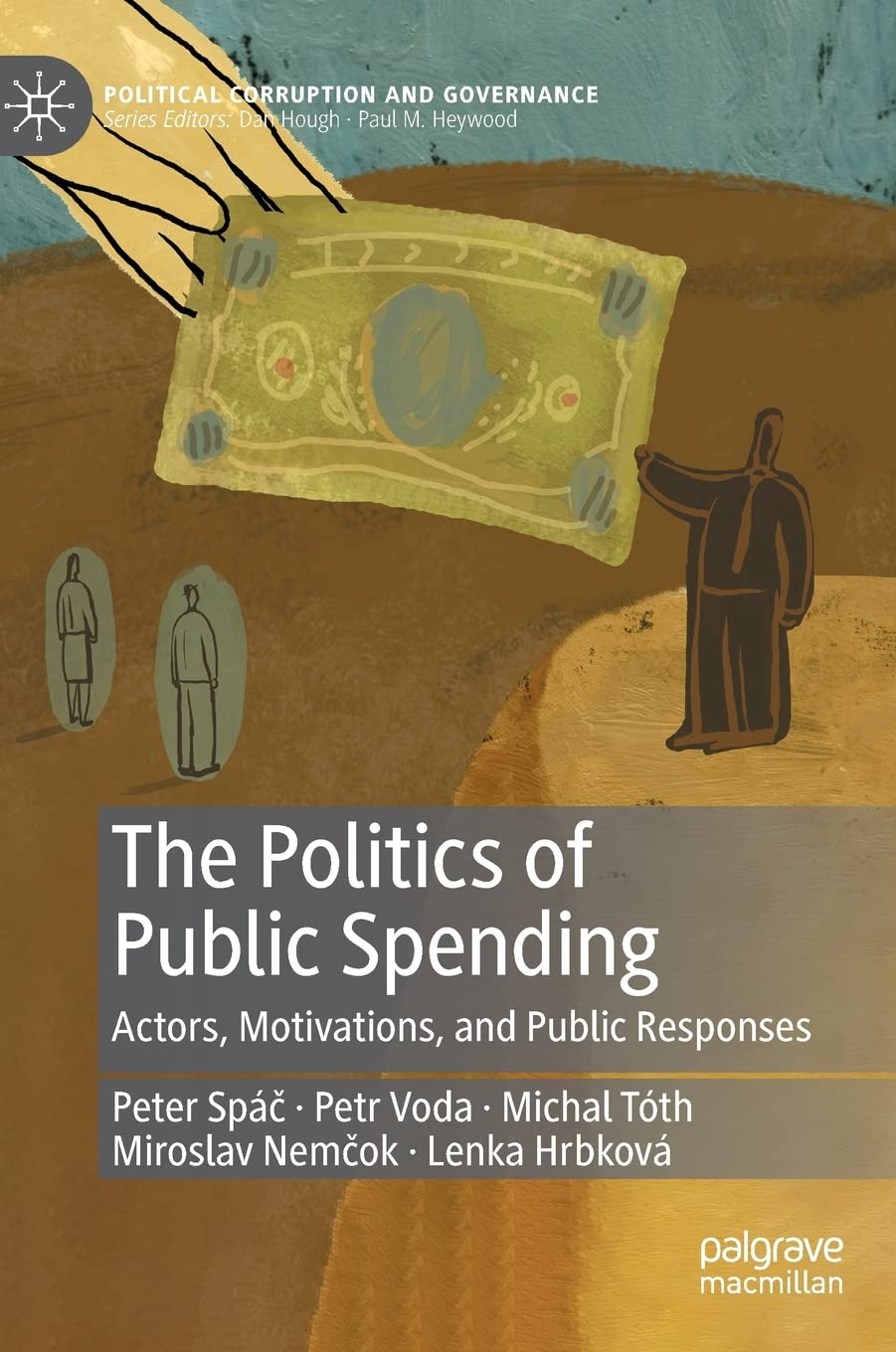 The Politics of Public Spending: Actors, Motivations, and Public Responses