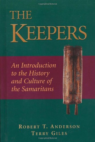 The Keepers: An Introduction to the History and Culture of the Samaritans