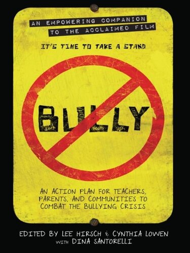 Bully: An Action Plan for Teachers, Parents, and Communities to Combat the Bullying Crisis