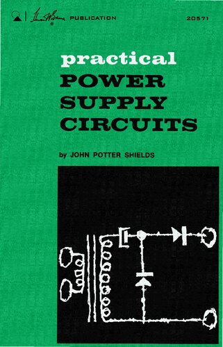 Practical power-supply circuits (Howard W. Sams photofact publication)