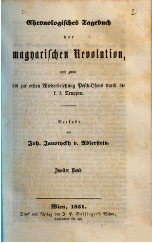 Chronologisches Tagebuch der magyarischen Revolution, und zwar bis zur ersten Wiederbesetzung Pest-Ofens durch die k. k. Truppen