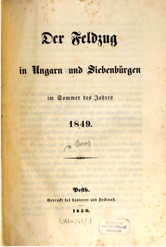 Der Feldzug in Ungarn und Siebenbürgen im Sommer des Jahres 1849