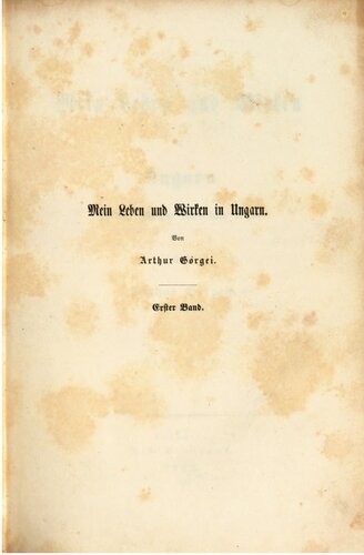 Mein Leben und Wirken in Ungarn in den Jahren 1848 und 1849