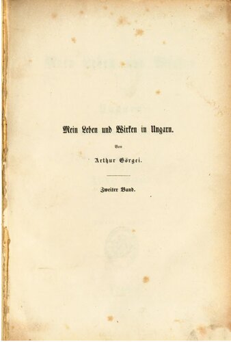 Mein Leben und Wirken in Ungarn in den Jahren 1848 und 1849