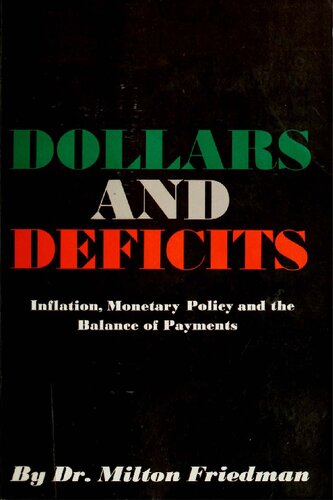 Dollars and Deficits: Inflation, Monetary Policy and the Balance of Payments