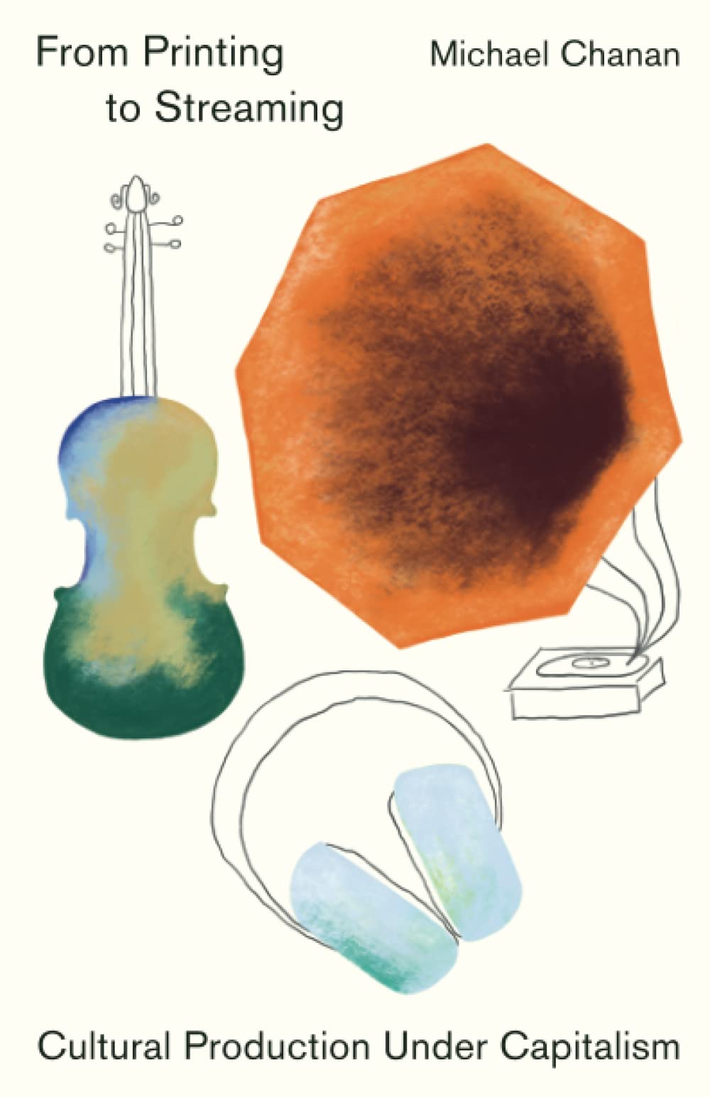 From Printing to Streaming: Cultural Production under Capitalism