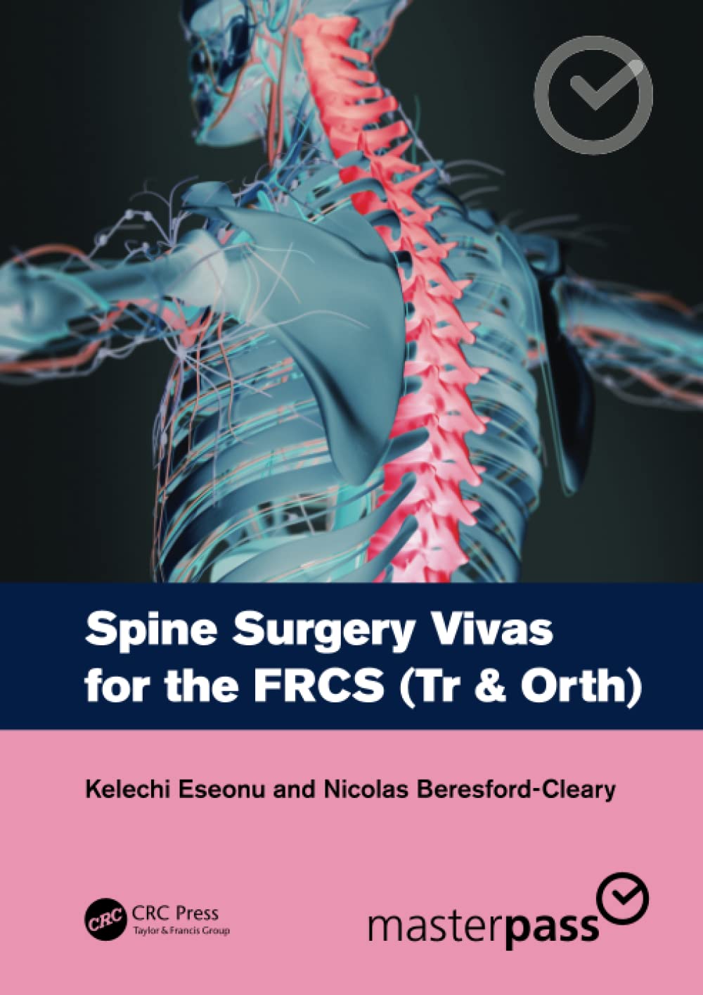 Spine Surgery Vivas for the FRCS (Tr & Orth)