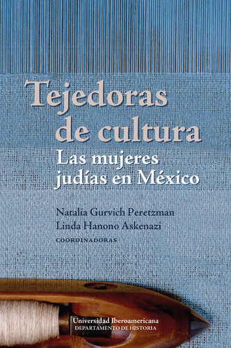 Tejedoras de cultura: las mujeres judías en México