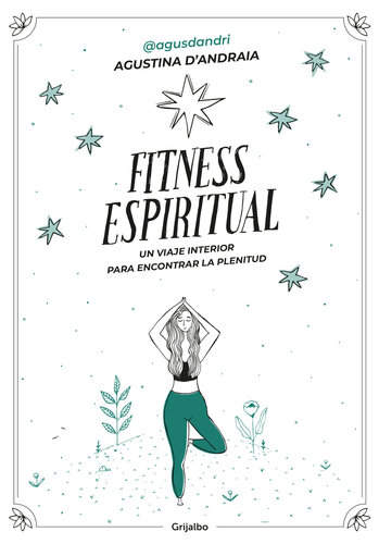 Fitness espiritual: Un viaje interior para encontrar la plenitud