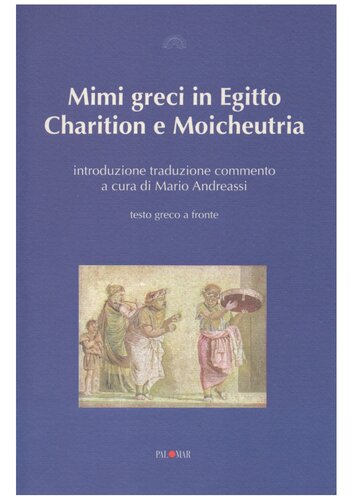Mimi greci in Egitto. Charition e Moicheutria