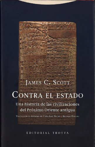 Contra el Estado. Una historia de las civilizaciones del Próximo Oriente antiguo