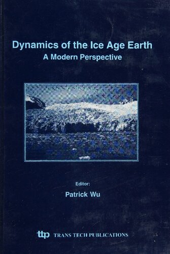 Dynamics of the Ice Age Earth: A Modern Perspective (Georesearch Forum)