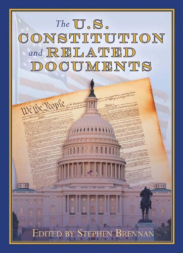 The U.S. Constitution and Related Documents