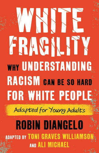 White Fragility: Why Understanding Racism Can Be So Hard for White People