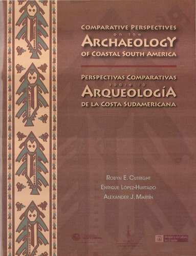 Comparative Perspectives on the Archaeology of Coastal South America