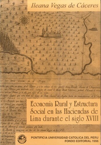 Economia rural y estructura socialen las haciendas de Lima durante el siglo XVIII