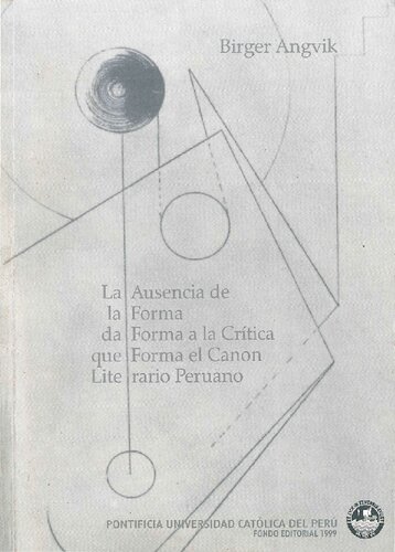La ausencia de la forma da forma a la crítica que forma el canon literario peruano