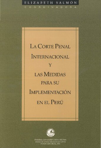 La Corte Penal Internacional y las medidas para su implementación en el Perú