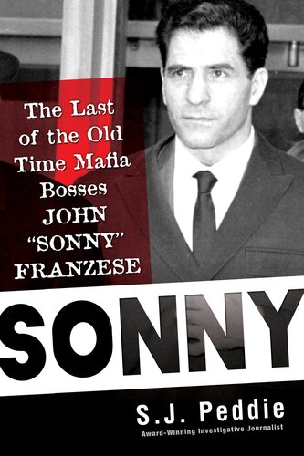 Sonny: The Last of the Old Time Mafia Bosses, John "Sonny" Franzese