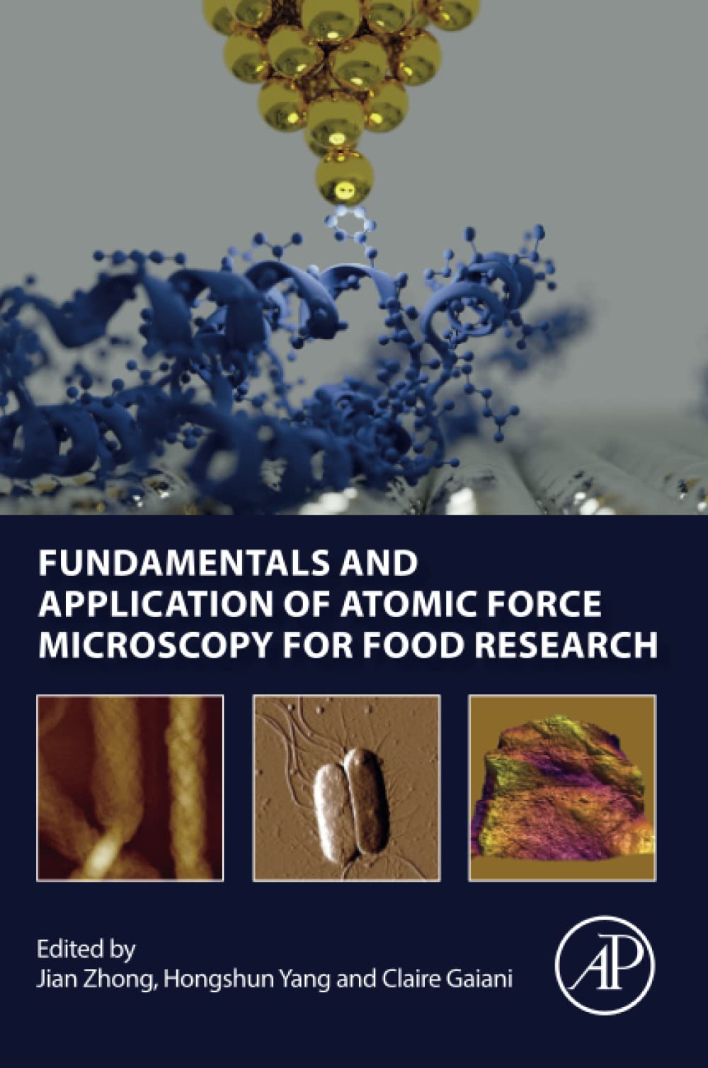 Fundamentals and Application of Atomic Force Microscopy for Food Research