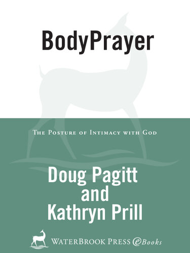BodyPrayer: The Posture of Intimacy with God