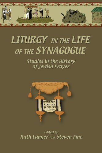 Liturgy in the life of the synagogue : studies in the history of Jewish prayer