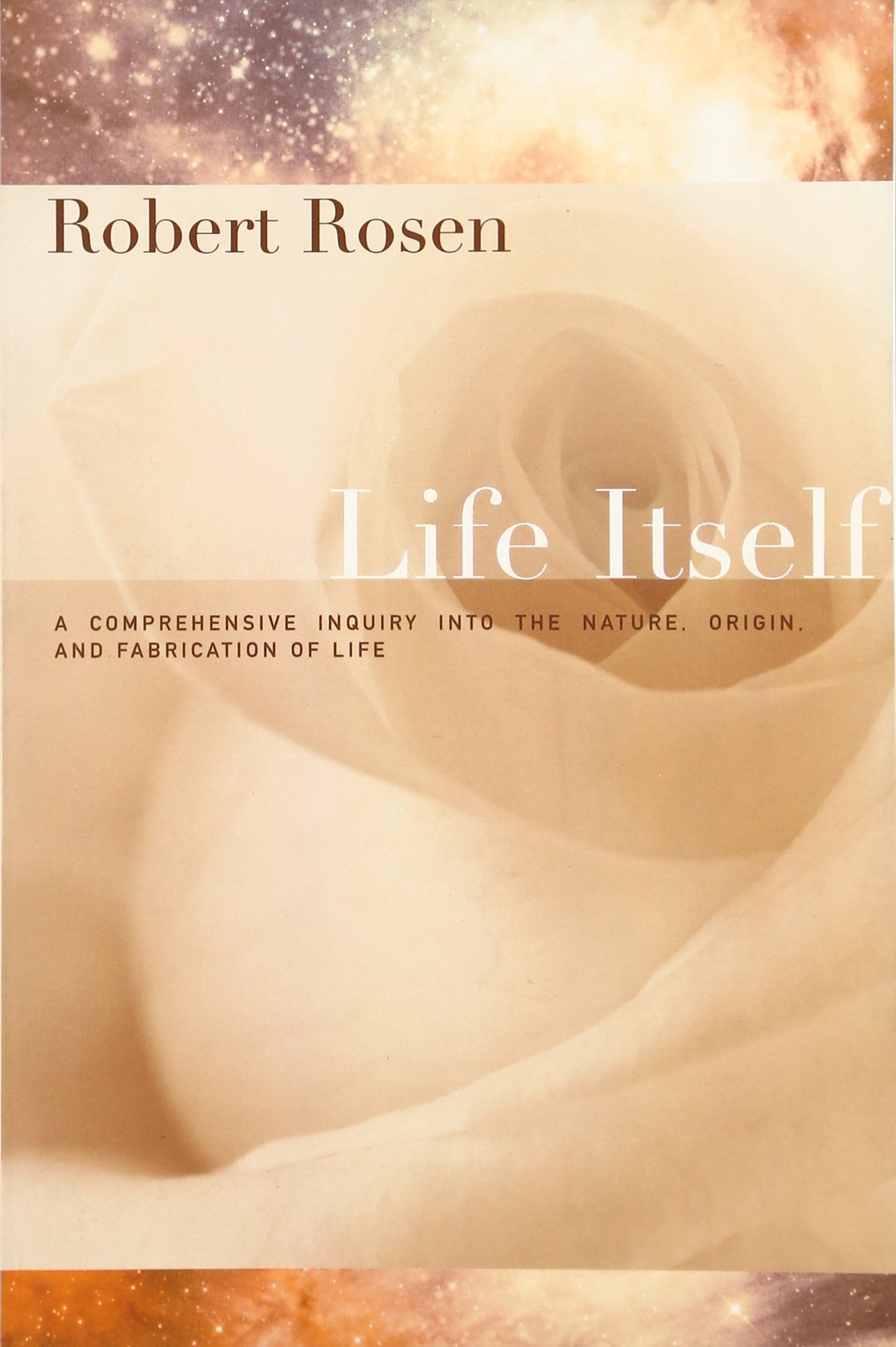 Life Itself: A Comprehensive Inquiry Into the Nature, Origin, and Fabrication of Life