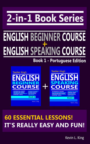 2-in-1 Book Series: Teacher King's English Beginner Course Book 1 & English Speaking Course Book 1--Portuguese Edition