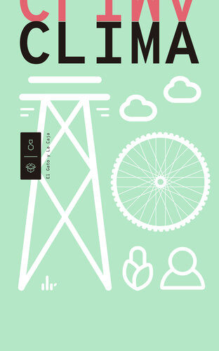 Clima. El desafío de diseño más grande de todos los tiempos