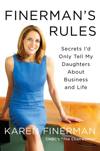 Finerman's Rules: Secrets I'd Only Tell My Daughters About Business and Life