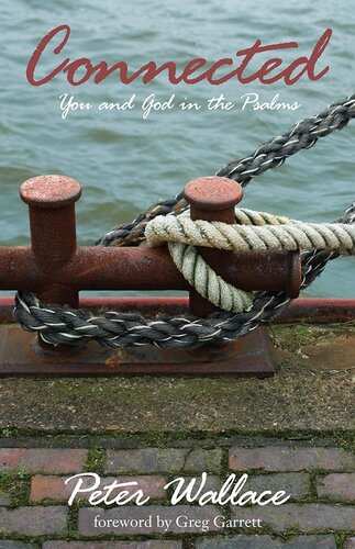 Connected: You and God in the Psalms