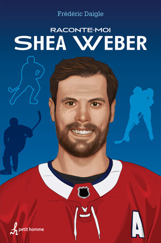 Raconte-moi Shea Weber: 030-RACONTE-MOI SHEA WEBER [NUM]