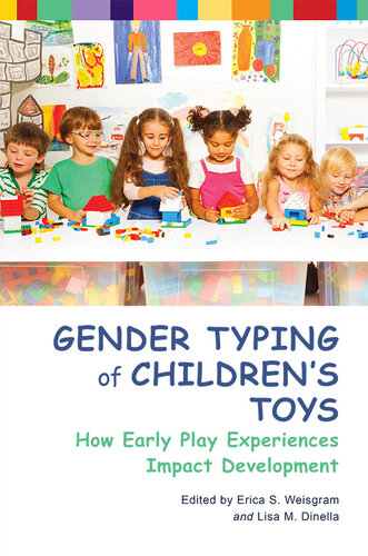 Gender Typing of Children's Toys: How Early Play Experiences Impact Development