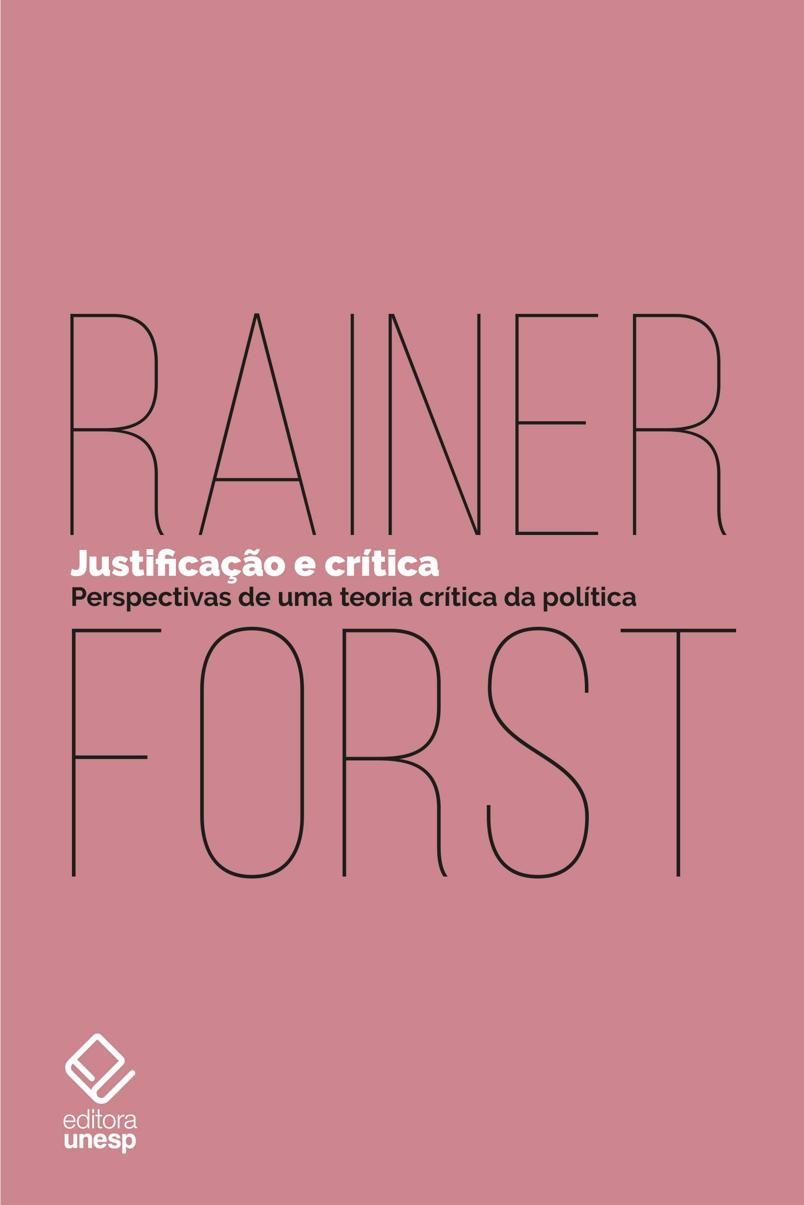 Justificação e crítica: Perspectivas de uma teoria crítica da política