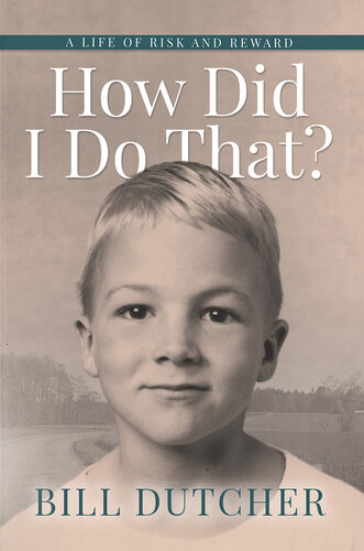 How Did I Do That?: A Life of Risk and Reward