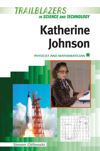 Katherine Johnson: Physicist and Mathematician